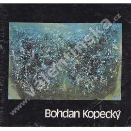 Bohdan Kopecký. Obrazy a kresby (výstavní katalog, malířství, abstrakce; podpis Bohdan Kopecký)