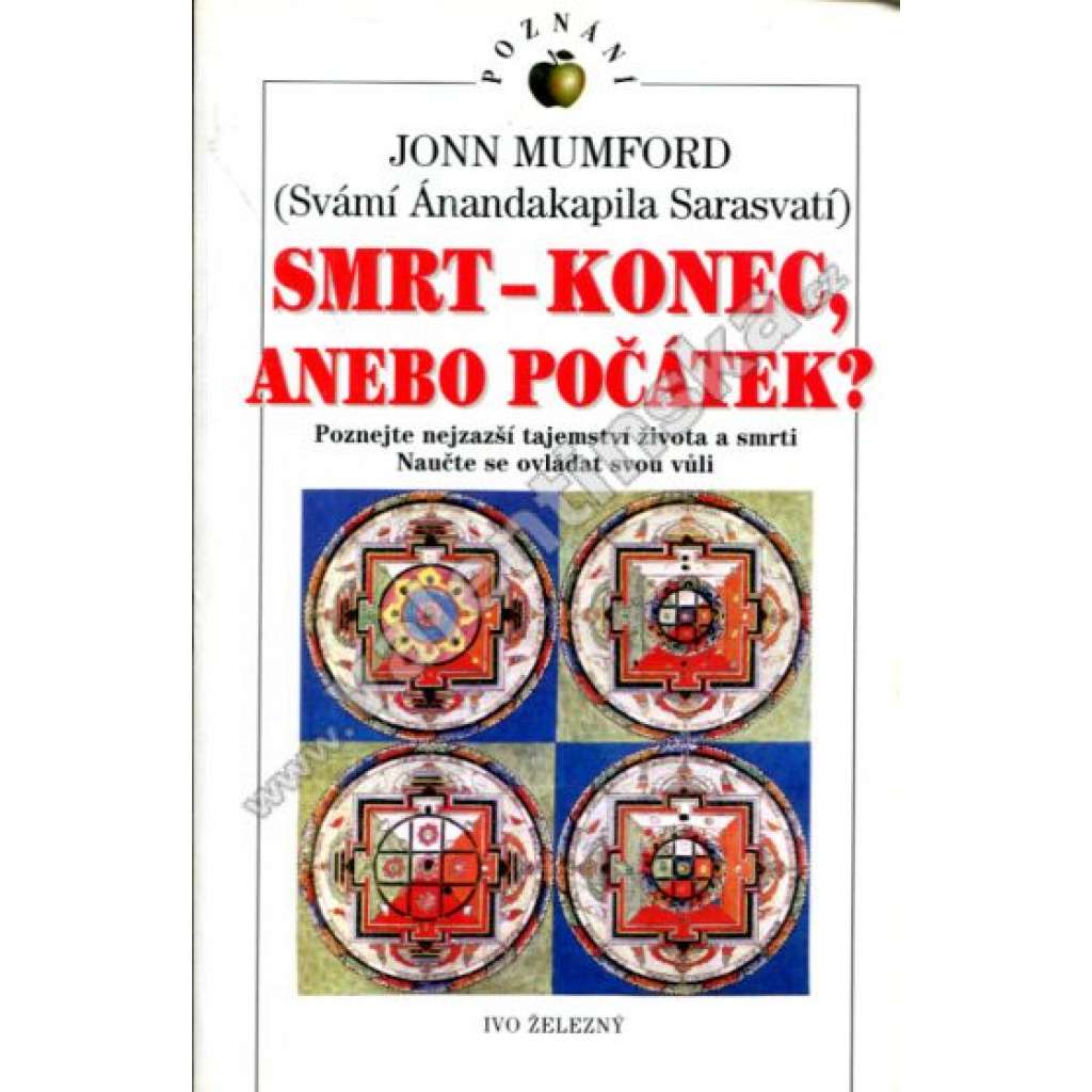 Smrt – konec, anebo počátek? (edice: Poznání) [hinduismus, reinkarnace, náboženství]