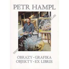 Petr Hampl. Obrazy, grafika, objekty, ex libris (soupisový katalog, malířství, akty)