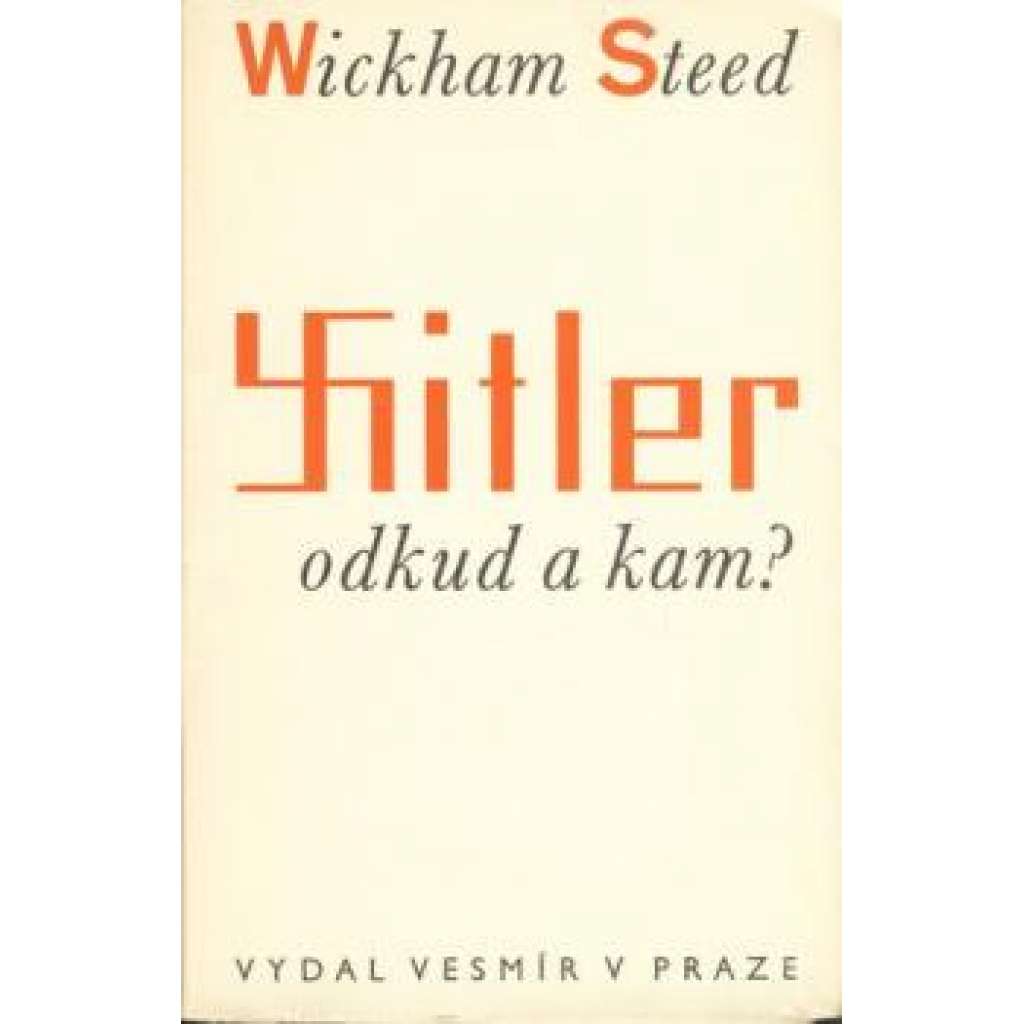 Hitler odkud a kam? Hitler odkud a kam?