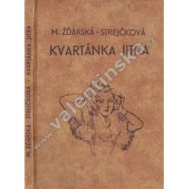 Kvartánka Jitka (román pro dívky; ilustrace František Horník)