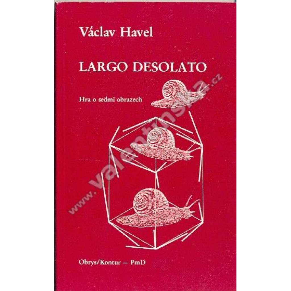 Largo desolato [divadelní hra Václav Havel - exilové vydání; edice Poezie mimo domov PmD]