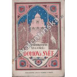 Domov a svět (edice: Vilímkova knihovna, sv. 181) [román, Indie, kritika)