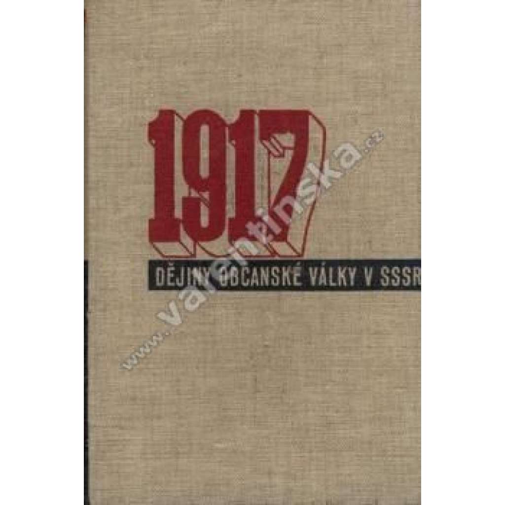 Dějiny občanské války v SSSR (Rusko) Dějiny občanské války v SSSR (Rusko)