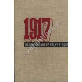 Dějiny občanské války v SSSR (Rusko) Dějiny občanské války v SSSR (Rusko)