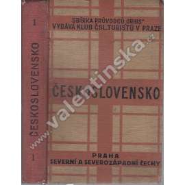 Praha, severní a severozápadní Čechy - Průvodce po Československé republice. I. část, Země Česká