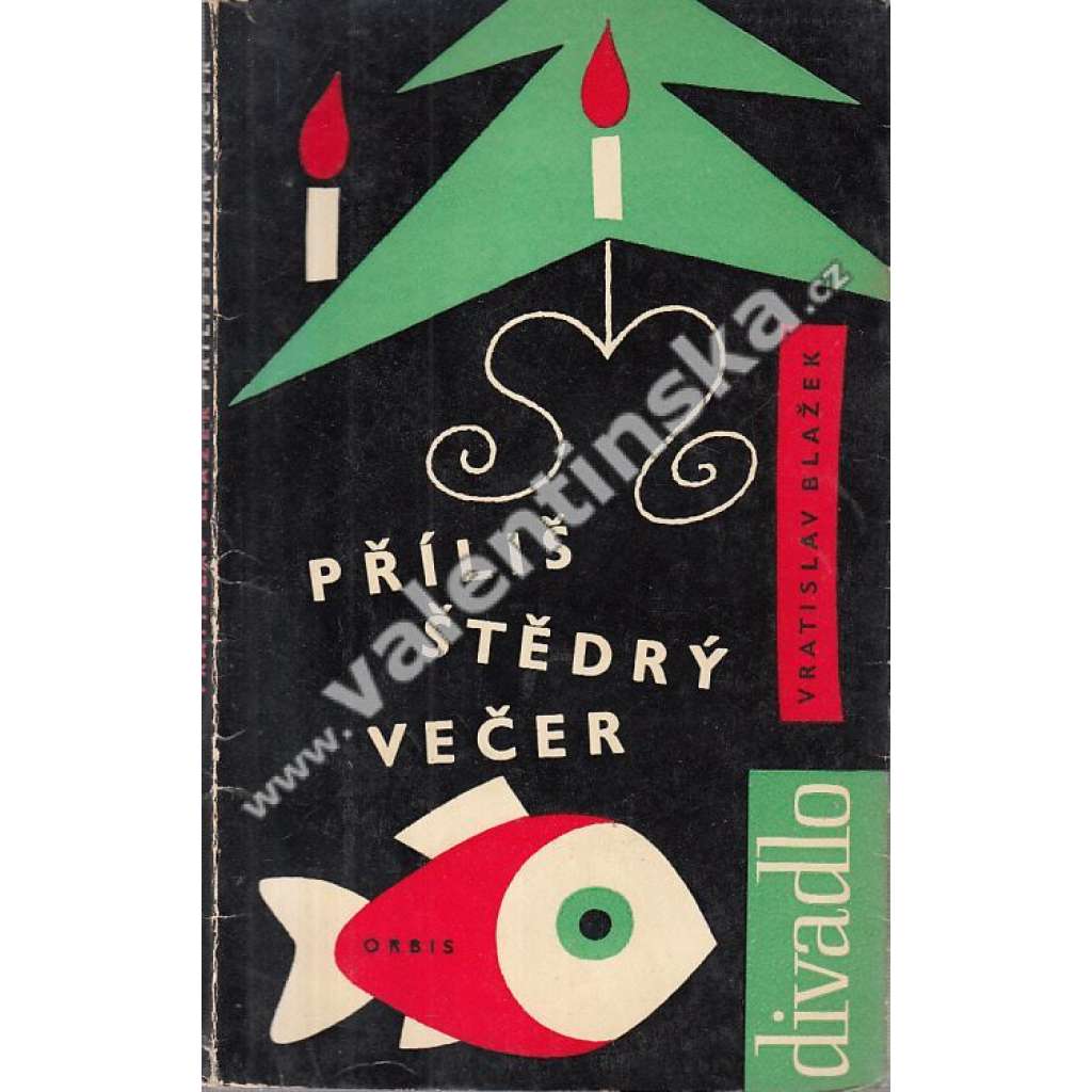 Příliš štědrý večer (edice: Divadlo, sv. 17) (divadelní hra, komedie, satira)