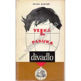Velká paruka (edice: Divadlo, sv. 77) (divadelní hra)