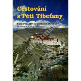 Cestování s Pěti Tibeťany (cvičení, pokračování knihy Pět Tibeťanů)