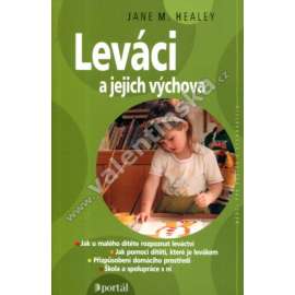 Leváci a jejich výchova (Leváctví, výchova, levorukost)