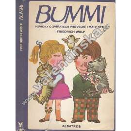 Bummi. Povídky o zvířátkách pro velké i malé děti (povídky, dětská literatura, Bummi a Bolle, Opičí město, Ajax a Aki, Lenox; ilustrace Marcel Stecker)