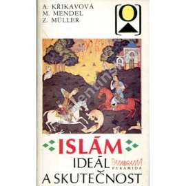Islám. Ideál a skutečnost Islám. Ideál a skutečnost