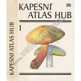 Kapesní atlas hub [houby našich lesů, houbaření, barevné ilustrace, obrazový atlas]