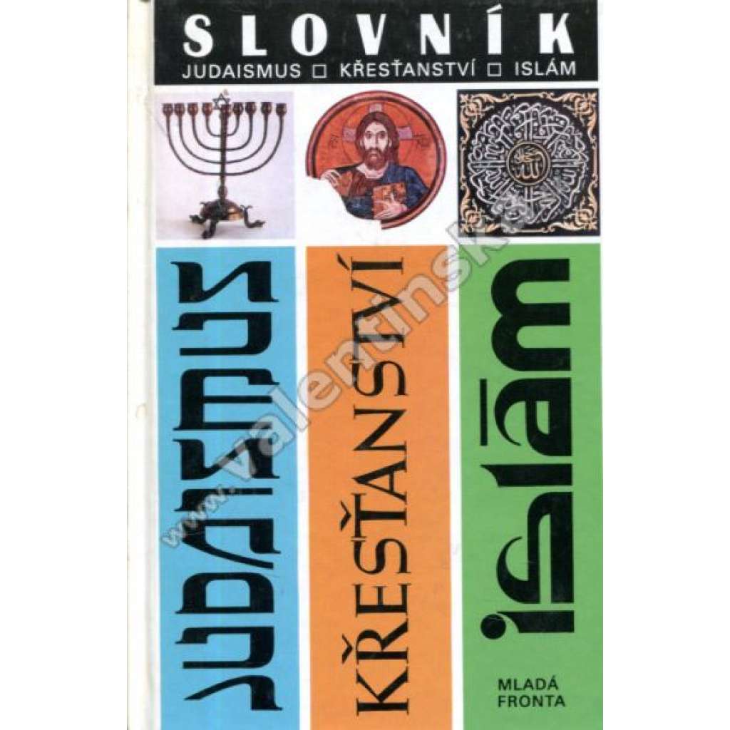 Slovník náboženství - Judaismus - Křesťanství - Islám