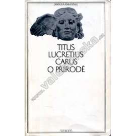 O přírodě *(Antická knihovna sv. 12)