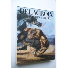 Delacroix a romantická kresba (Eugéne Delacroix)
