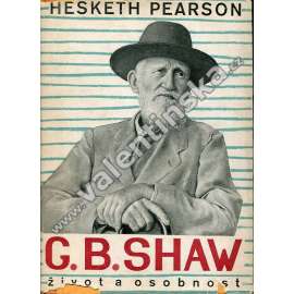 G. B. Shaw: Život a osobnost