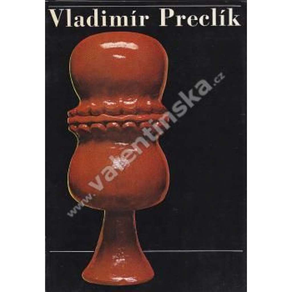 Vladimír Preclík (Sochař) edice Obelisk 1970