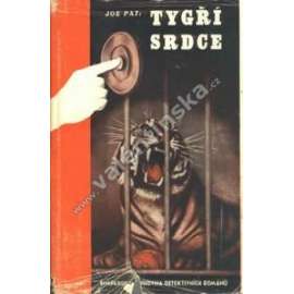 Tygří srdce (edice: Vimperská knihovna detektivních románů, sv. 4) (detektivka; avantgardní obálka Jan Rajlich)