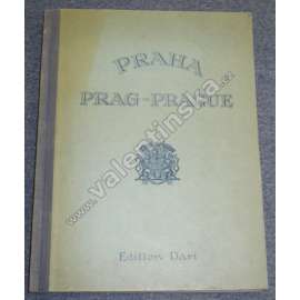 Praha. Prag - Prague. Die Tschechoslowakische Republik (historie, architektura, mj. Národní divadlo, Německé divadlo, Gočát, Fr. Alb. Libra, Kamil Roškot, Oldřich Tyl, Otto a Karel Kohn, Bankovní dům Petschek)