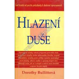 Hlazení duše - Šest kroků od pocitu prázdnoty k duševní vyrovnanosti