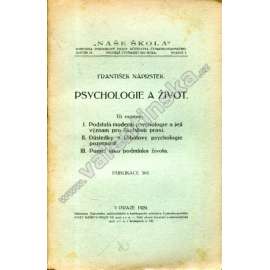 Psychologie a život (Naše škola, sv. 1) (Podstata moderní psychologie, Důsledky z Ribotovy psychologie pozornosti, Paměť jako podmínka života)