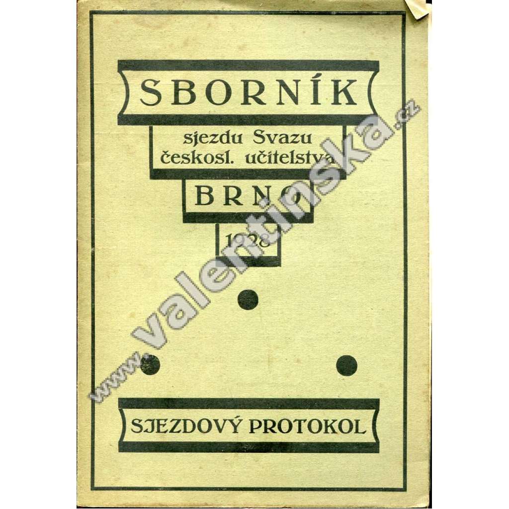 Sborník sjezdu Svazu čsl. učitelstva, Brno 1928