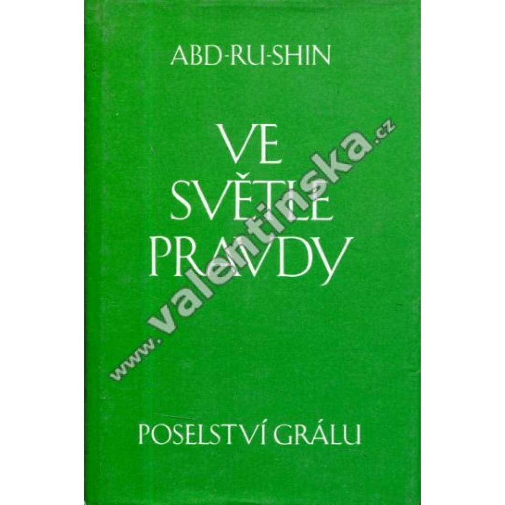 Ve světle pravdy, Poselství Grálu (esoterika, okultismus)