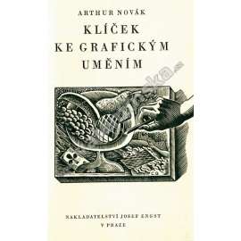 Klíček ke grafickým uměním (grafické techniky, tisk, bibliofilie, podpis a ilustrace mj. Cyril Bouda, Max Švabinský, J. Stretti-Zamponi, F. Duša, V. Silovský, L. Jiřincová, F. Kobliha]