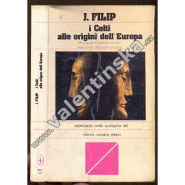 I Celti alle origini dell´ Europa (Keltové u počátků Evropy, archeologie, sochařství, keramika, užité umění)