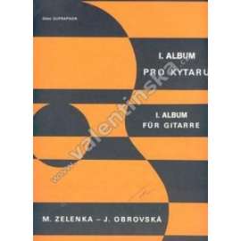 I.Album pro kytaru (noty, kytara, mj. Bubeníček, Zvony, Nebe, peklo, ráj, Menuet, Rumba, Vlak)