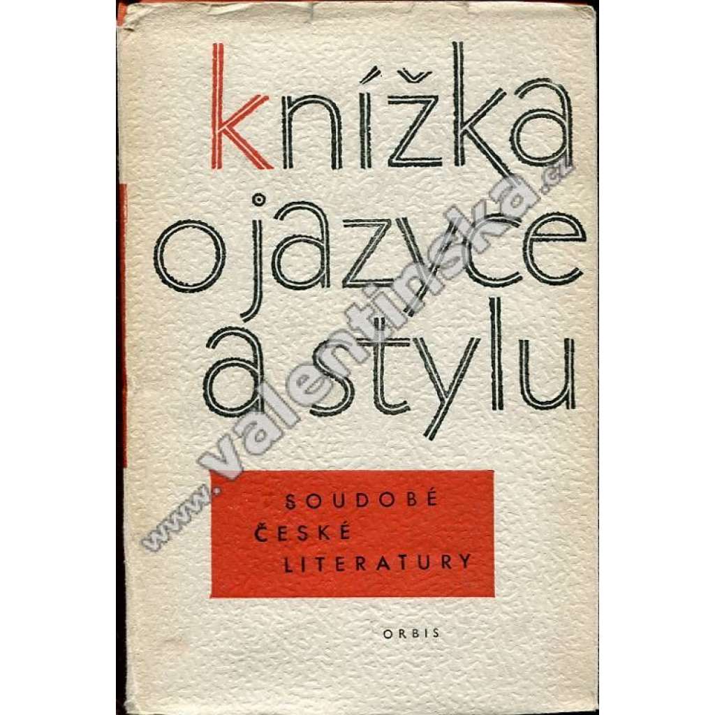 Knížka o jazyce a stylu soudobé české literatury