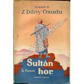 Sultán hor El Raisuni (edice: Z dílny osudu, v. 9) (cestopis, dobrodružství, Maroko)