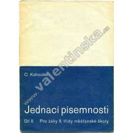 Jednací písemnosti, díl II. (škola, učebnice, mj. i plakát, inzerát, reklamace, šek, zasílání peněz poštou)