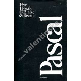 Svět Blaise Pascala [filozof Pascal, filozofie]