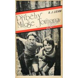 Příběhy Miloše Formana (Sixty-Eight Publishers exil 1976) Miloš Forman