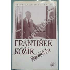 Vzpomínky (edice: Osobnosti, události) (biografie, spisovatel; podpis František Kožík, podpis Adolf Branald)