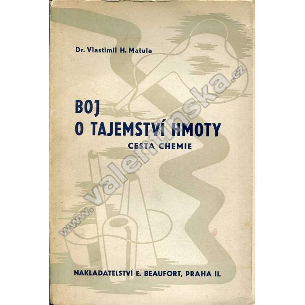 Boj o tajemství hmoty: Cesta chemie