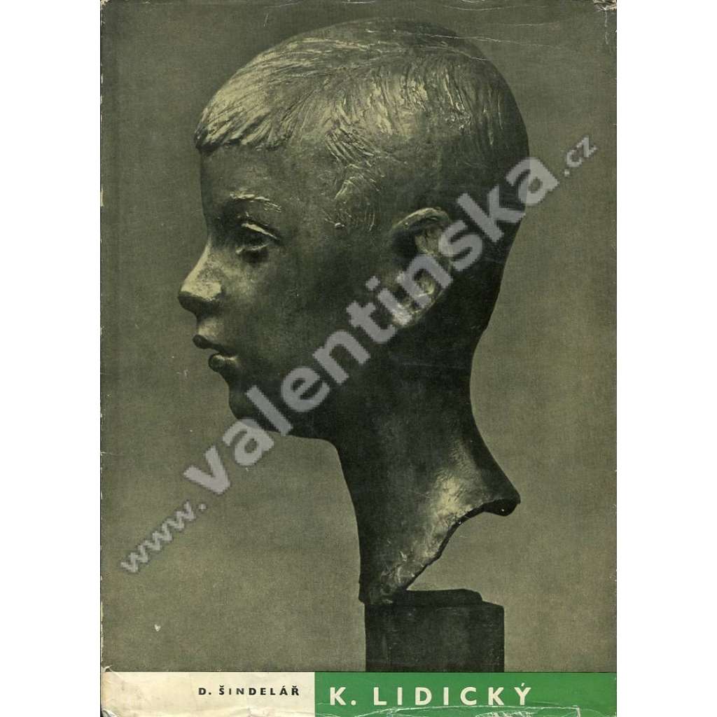 Karel Lidický [edice Nové prameny, sv. 17; socha sochy sochařství plastika]
