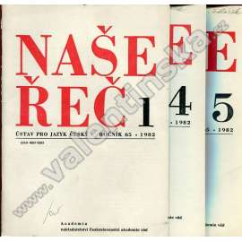Naše řeč, r. 65. (1982), sešity, nekompletní! (časopis, lingvistika, český jazyk, mj. Cizí zeměpisná jména v českém kontextu, Čtyři sta let od smrti Jiřího Melantricha, Výslovnost rozhlasových mluvčích)