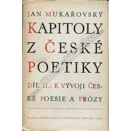 Kapitoly z české poetiky, díl II.: K vývoji české poesie a prózy (literární teorie)