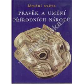 Pravěk a umění přírodních národů - Umění světa