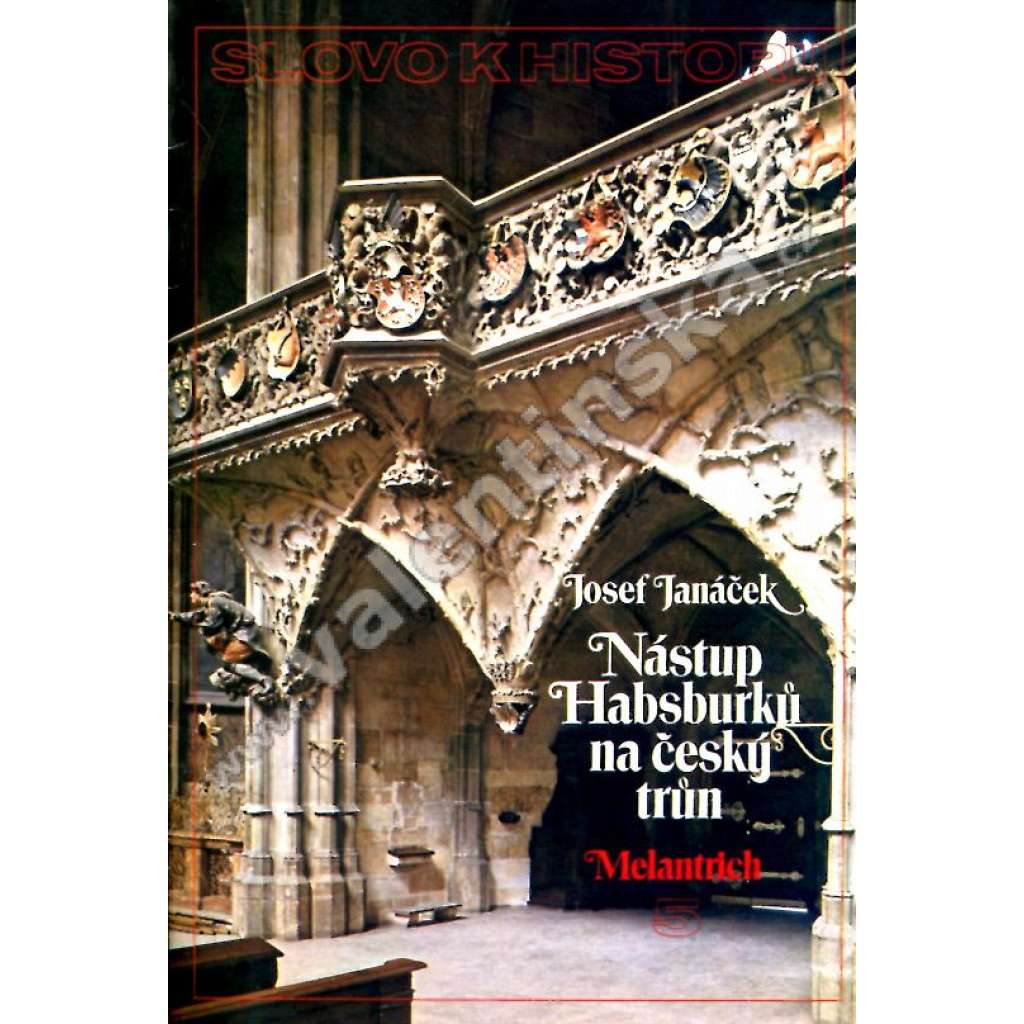 Nástup Habsburků na český trůn (Slovo k historii č. 5)