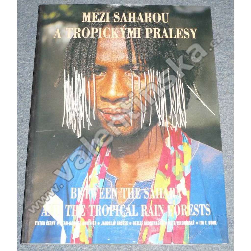 Mezi Saharou a tropickými pralesy. Lidé z pohoří Mandara + CD (etnografie, fotografie, Afrika, Kamerun, Nigérie)