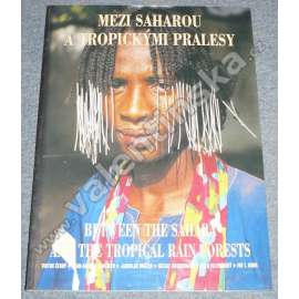 Mezi Saharou a tropickými pralesy. Lidé z pohoří Mandara + CD (etnografie, fotografie, Afrika, Kamerun, Nigérie)