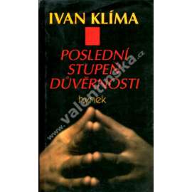 Poslední stupeň důvěrnosti ( Ivan Klíma)
