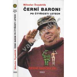 Černí baroni po čtyřiceti letech