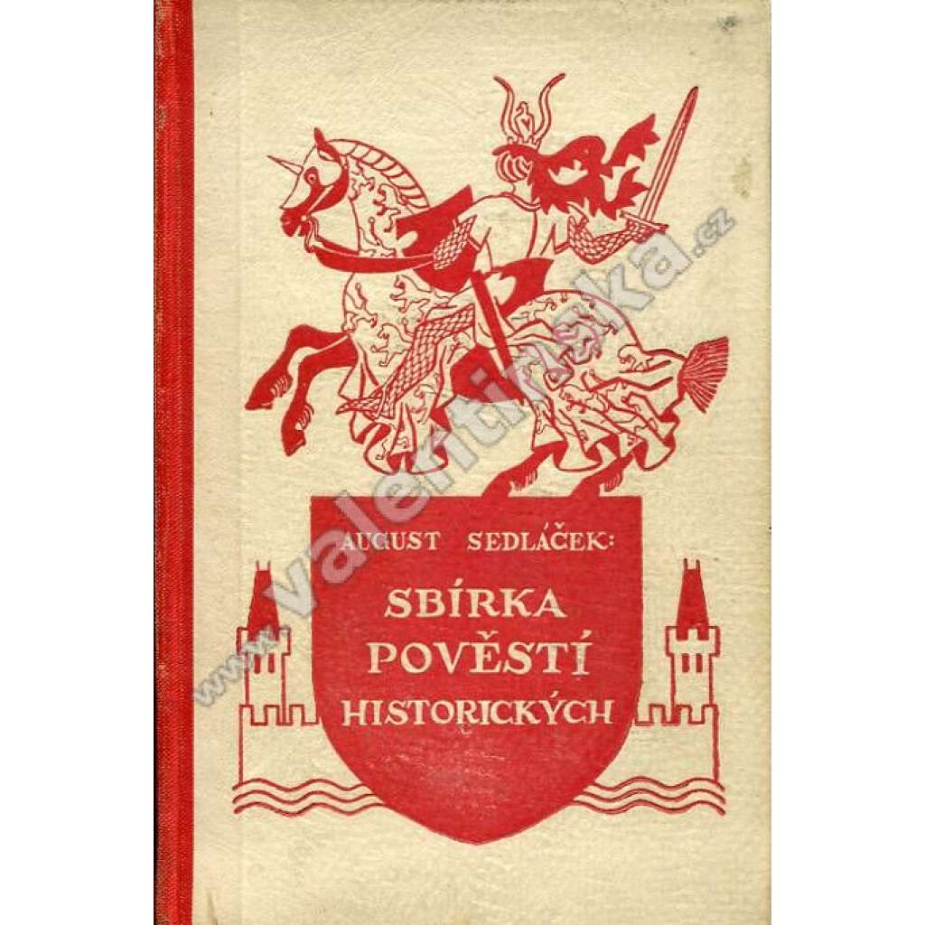Sbírka pověstí historických lidu českého v Čechách, na Moravě i ve Slezsku (pověsti, legendy, mj. Čech, Krok a jeho dcery, Libuše a Přemysl, Smrt sv. Vácslava, Oldřich a Božena, Břetislav a Jitka, Vlasta, Bruncvík, Blaník, Bitva u Kreščaku)