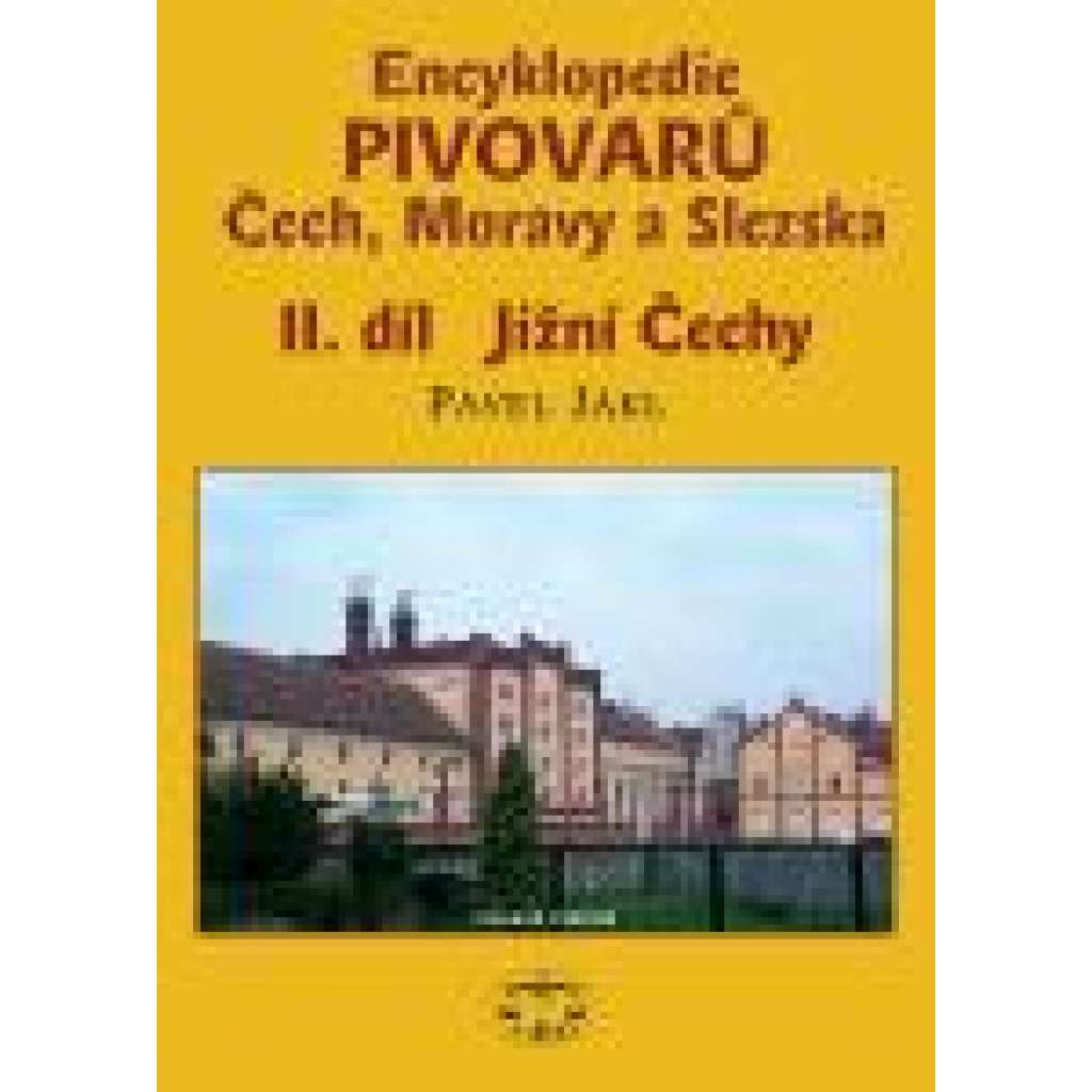 Encyklopedie pivovarů Čech, Moravy a Slezska, II. díl, Jižní Čechy