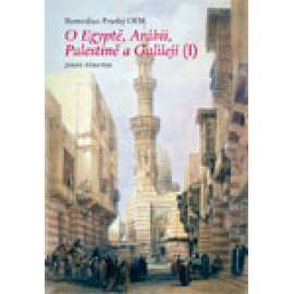 O Egyptě, Arábii, Palestině a Galileji I.